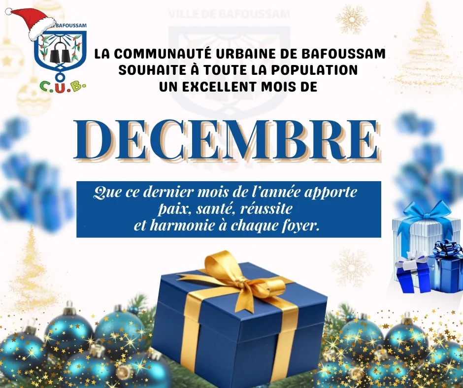 Bienvenue en décembre à Bafoussam : vers une fin d’année sereine et productive