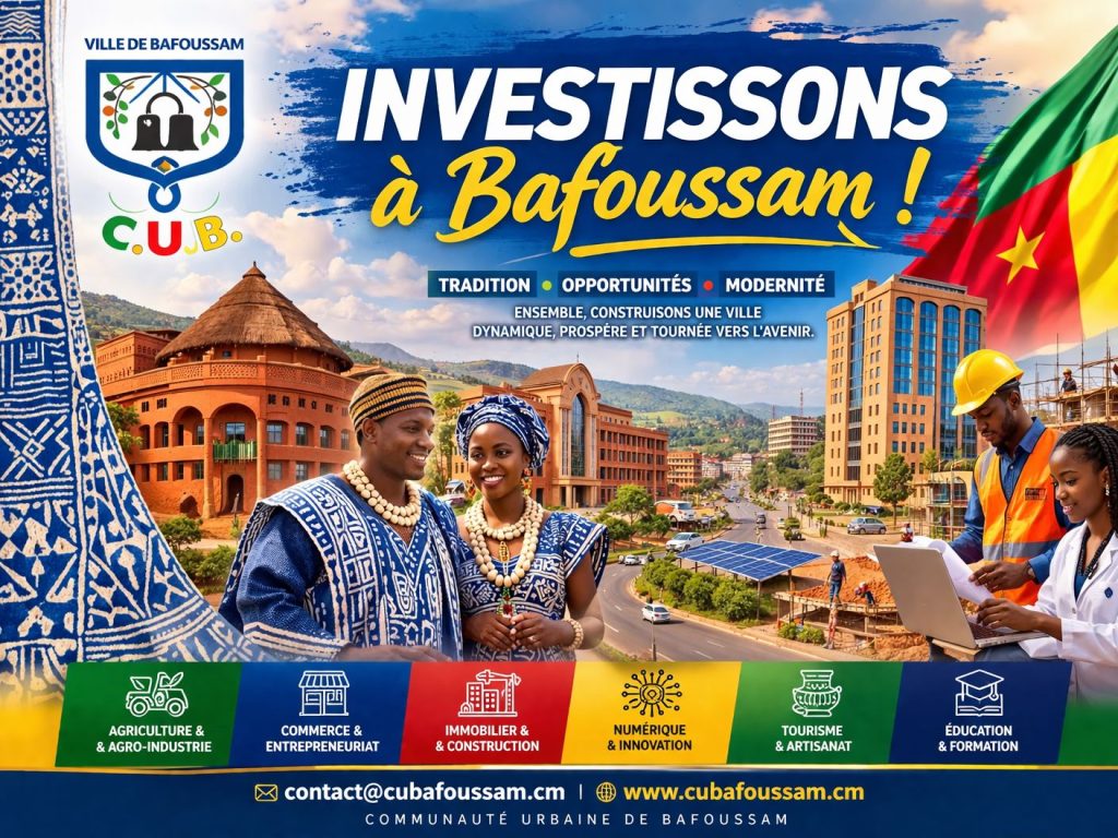 Investissons à Bafoussam – Appel aux forces vives pour le développement local
