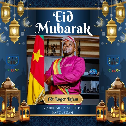 Vœux de Monsieur le Maire de la Ville de Bafoussam à l’occasion de l’Aïd El-Fitr